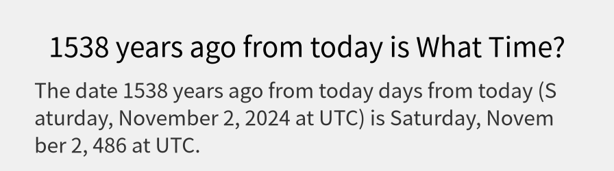 What date is 1538 years ago from today?