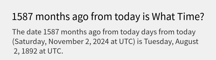 What date is 1587 months ago from today?