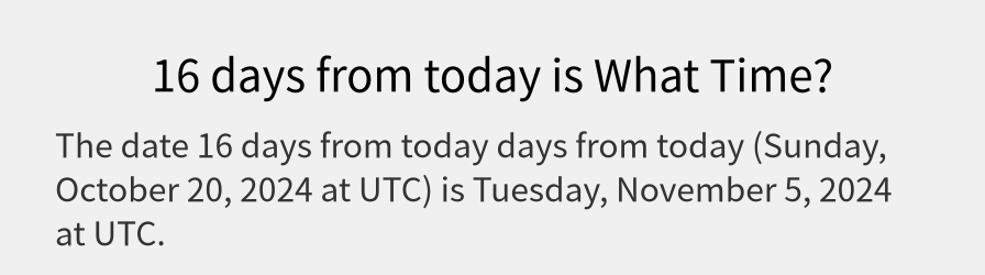 What date is 16 days from today?