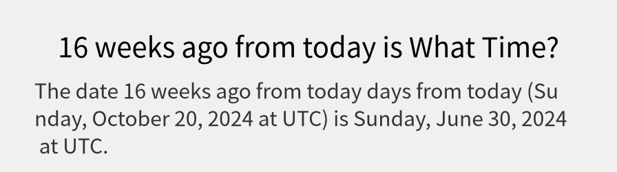 What date is 16 weeks ago from today?