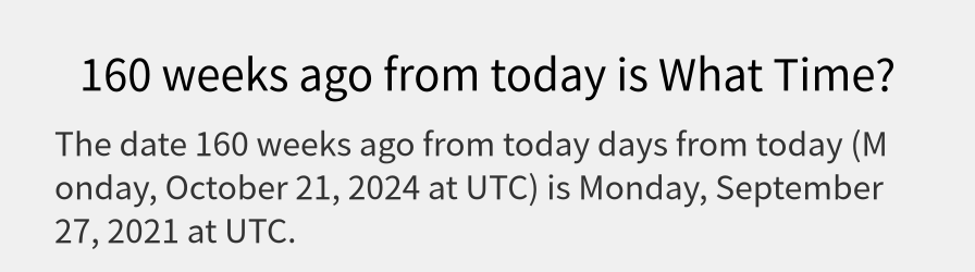 What date is 160 weeks ago from today?