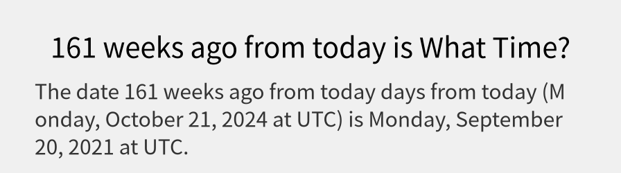 What date is 161 weeks ago from today?