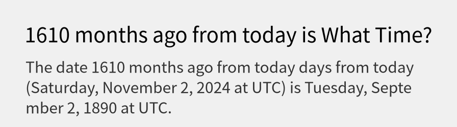 What date is 1610 months ago from today?