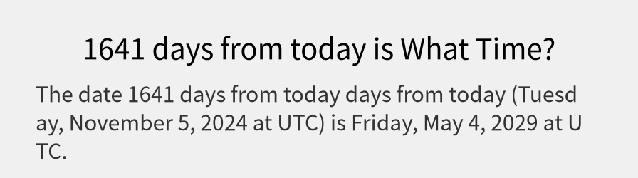 What date is 1641 days from today?