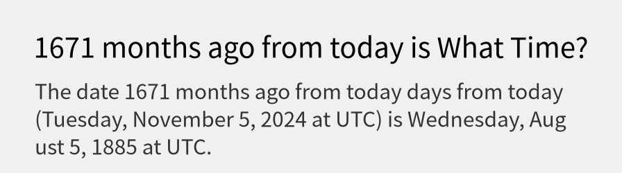 What date is 1671 months ago from today?