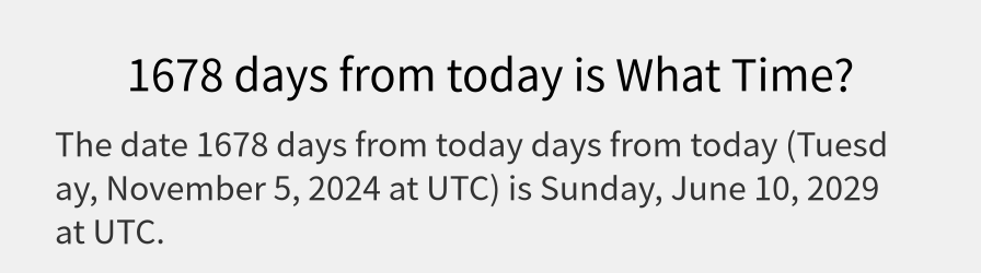 What date is 1678 days from today?