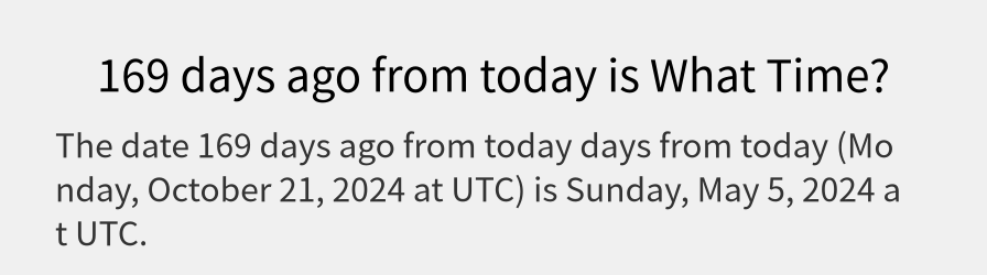 What date is 169 days ago from today?