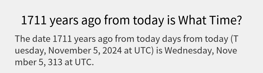 What date is 1711 years ago from today?