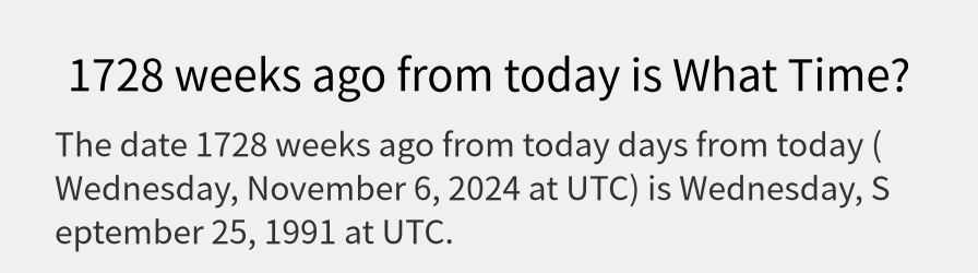 What date is 1728 weeks ago from today?