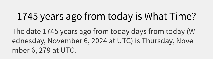 What date is 1745 years ago from today?