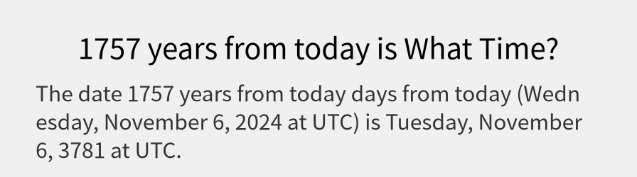 What date is 1757 years from today?