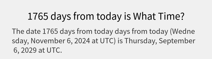 What date is 1765 days from today?