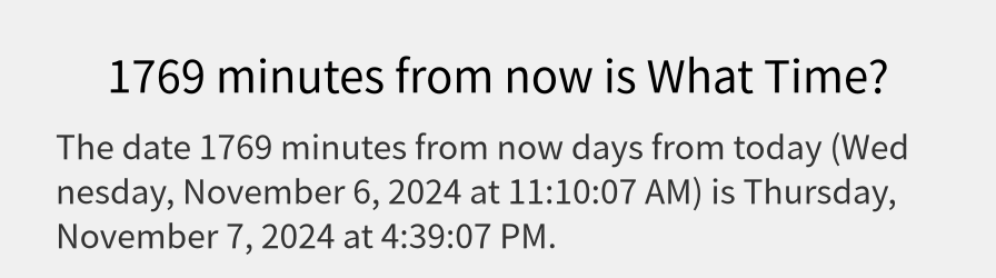 What date is 1769 minutes from now?