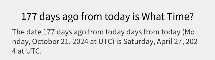 What date is 177 days ago from today?