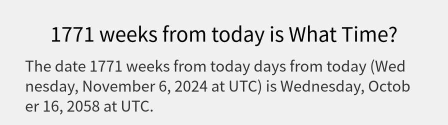 What date is 1771 weeks from today?