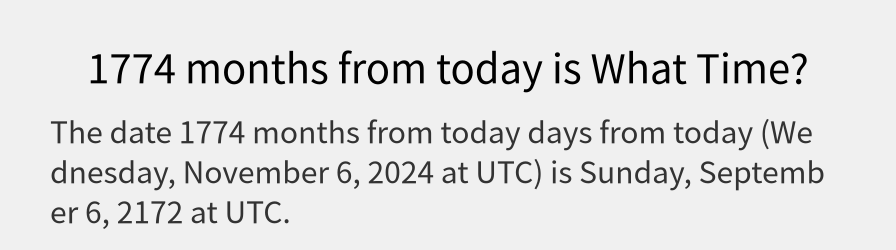 What date is 1774 months from today?