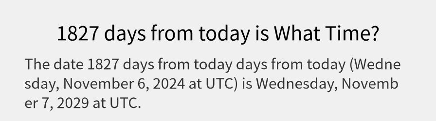 What date is 1827 days from today?