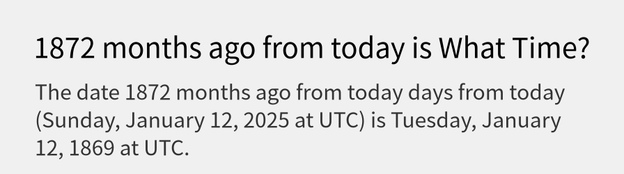 What date is 1872 months ago from today?