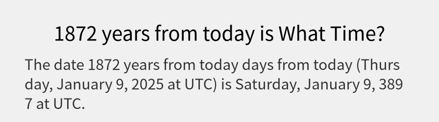 What date is 1872 years from today?