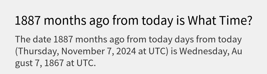 What date is 1887 months ago from today?