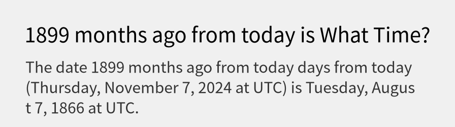 What date is 1899 months ago from today?