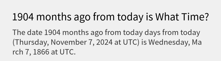 What date is 1904 months ago from today?