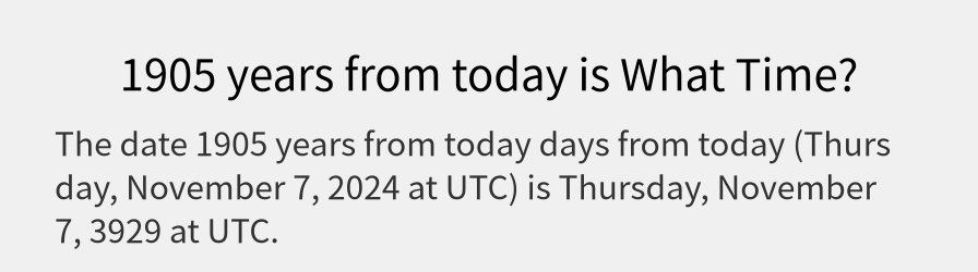 What date is 1905 years from today?