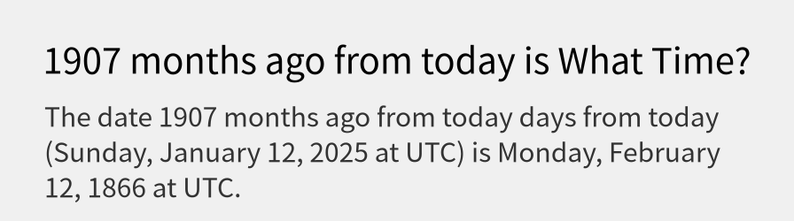 What date is 1907 months ago from today?