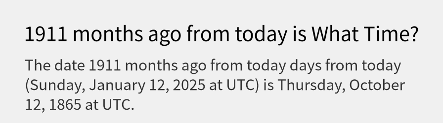 What date is 1911 months ago from today?