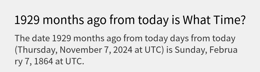 What date is 1929 months ago from today?