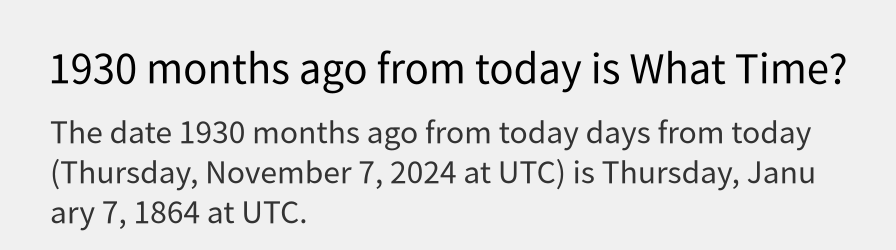 What date is 1930 months ago from today?