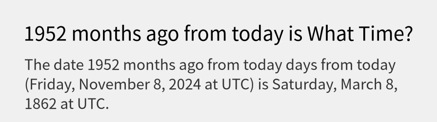 What date is 1952 months ago from today?