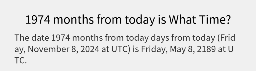 What date is 1974 months from today?