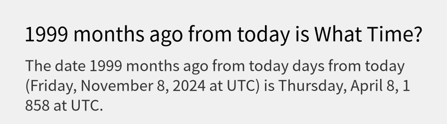 What date is 1999 months ago from today?