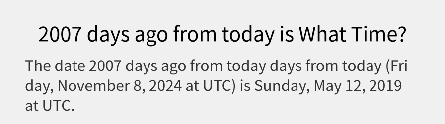 What date is 2007 days ago from today?