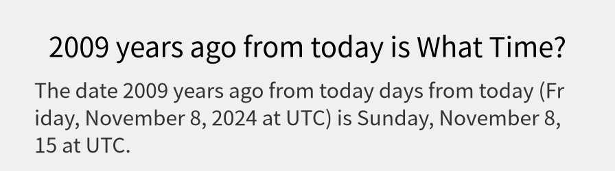 What date is 2009 years ago from today?