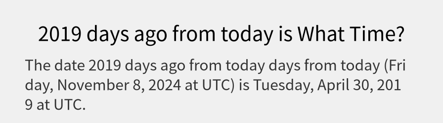 What date is 2019 days ago from today?