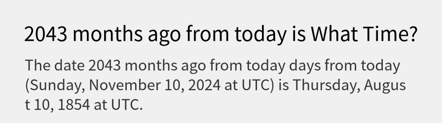 What date is 2043 months ago from today?