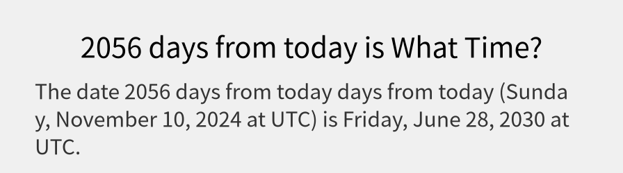 What date is 2056 days from today?