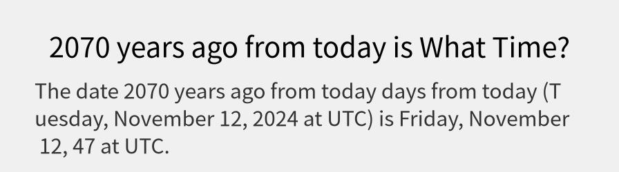 What date is 2070 years ago from today?