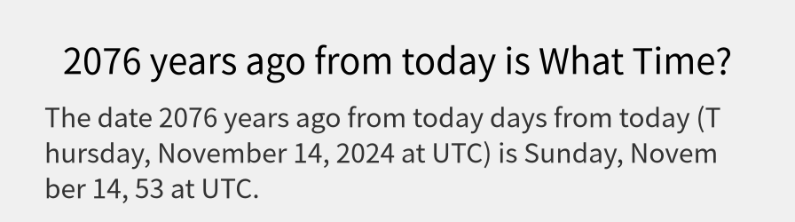 What date is 2076 years ago from today?