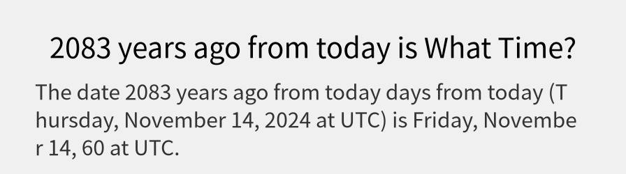 What date is 2083 years ago from today?