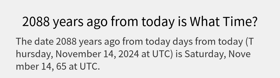 What date is 2088 years ago from today?