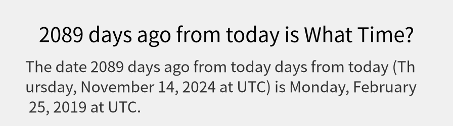 What date is 2089 days ago from today?