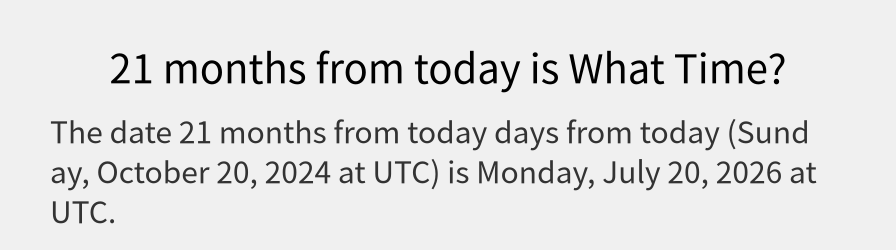 What date is 21 months from today?