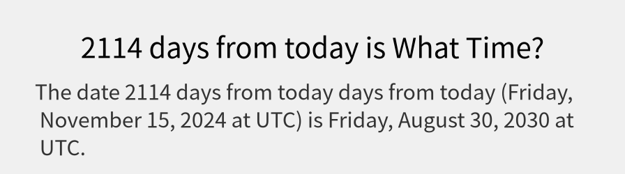 What date is 2114 days from today?