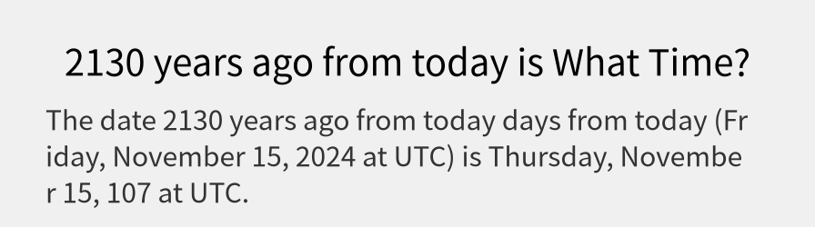 What date is 2130 years ago from today?