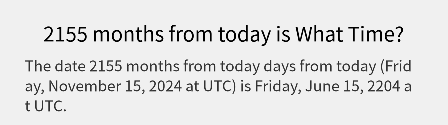 What date is 2155 months from today?