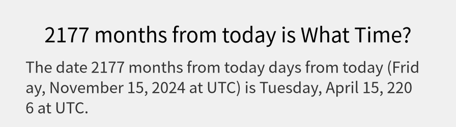 What date is 2177 months from today?