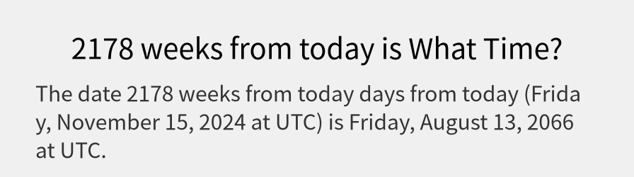 What date is 2178 weeks from today?